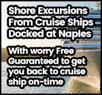 Shore Excursions
From Naples Cruise Ships